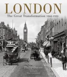 London : The Great Transformation 1860-1920