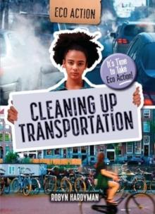 Cleaning Up Transportation : It's Time to Take Eco Action!