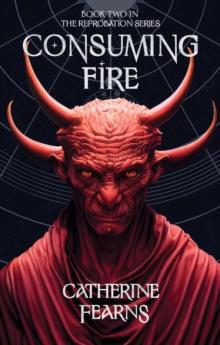 Consuming Fire : A Supernatural Thriller