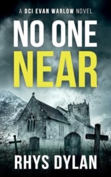 No One Near : A DCI Evan Warlow Crime Thriller