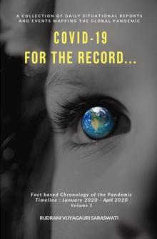 Covid-19 - For the Record : January 2020 - April 2020