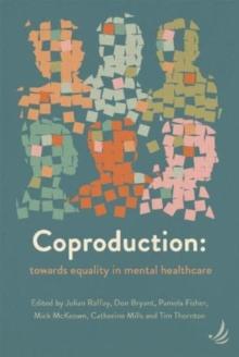 Coproduction : Towards equality in mental healthcare