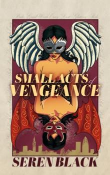 Small Acts Of Vengeance