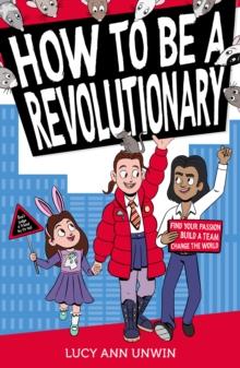 How to Be a Revolutionary