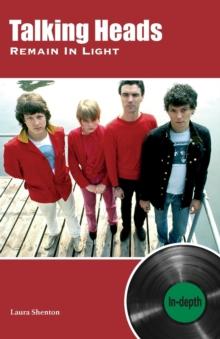 Talking Heads Remain In Light : In-depth