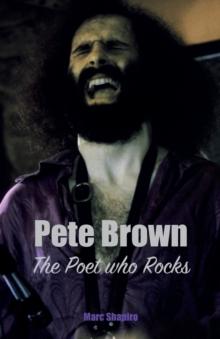 Pete Brown: The Poet Who Rocks