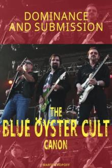 Dominance and Submission : The Blue Oyster Cult Canon