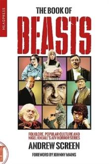 The Book Of Beasts : Folklore, Popular Culture and Nigel Kneale's ATV TV Series