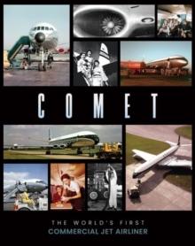 Comet : The World's First Commercial Jet Airliner