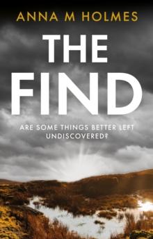 The Find : Are some things better left undiscovered?