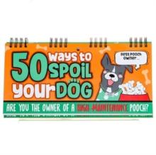 50 Ways To Spoil Your Dog Flipbook : Boxer Gifts Funny Dog Owner Gifts