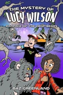 Lucy Wilson Mysteries, The: Rampage of the Drop Bears