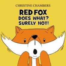 Red Fox Does What? Surely Not!