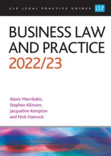 Business Law and Practice 2022/2023 : Legal Practice Course Guides (LPC)