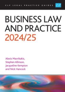 Business Law and Practice 2024/2025 : Legal Practice Course Guides (LPC)