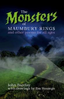 The Monsters of Maumbury Rings : and other poems for all ages