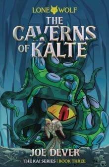 The Caverns of Kalte (Junior Edition) : Lone Wolf #3