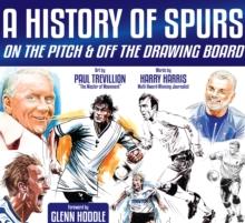 A History of Spurs : On the Pitch & Off the Drawing Board