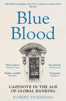 Blue Blood : Cazenove in the Age of Global Banking