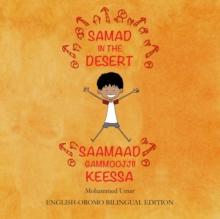 Samad in the Desert : English-Oromo Bilingual Edition