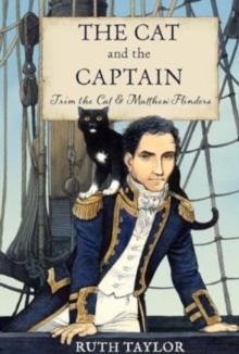 The Cat and the Captain: Trim the Cat & Matthew Flinders