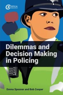 Dilemmas and Decision Making in Policing