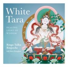 White Tara : Healing Light of Wisdom