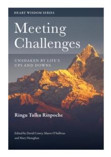 Meeting Challenges : Unshaken by Life's Ups and Downs