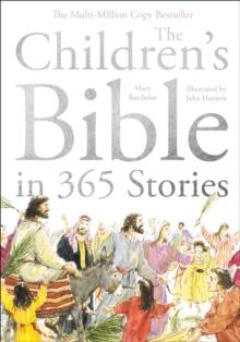 The Children's Bible in 365 Stories : A story for every day of the year