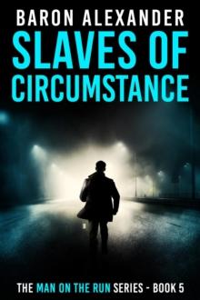 Slaves of Circumstance