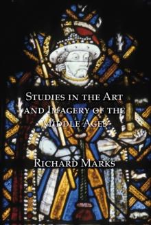 Studies in the Art and Imagery of the Middle Ages