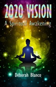 2020 VISION : A Spiritual Awakening