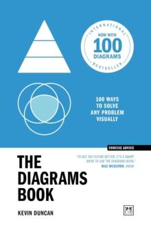 The Diagrams Book 10th Anniversary Edition : 100 ways to solve any problem visually