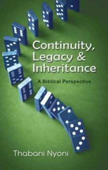 Continuity, Legacy & Inheritance : A Biblical Perspective