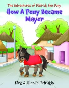 How A Pony Became Mayor