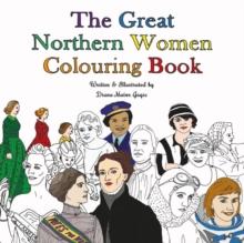 The Great Northern Women Colouring Book