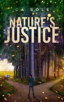 Nature's Justice : A thrilling story of a slaughter, and the deadly game of cat and mouse between the witnesses and the man behind the wildlife trade.