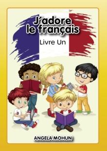 J'adore le francais : Livre 1