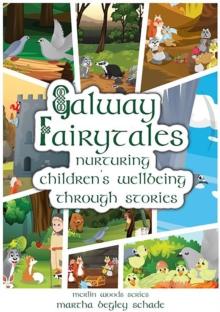 Galway Fairytales : Nurturing Children's Wellbeing Through Stories