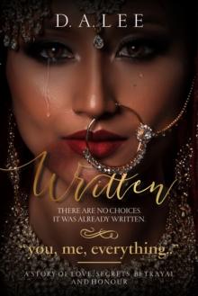 Written (Golden Edition) : A Story of Love, Secrets, Betrayal and Honour