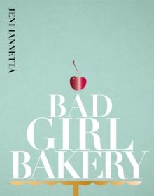 Bad Girl Bakery : The Cookbook