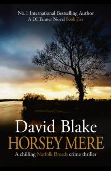 Horsey Mere : A chilling Norfolk Broads crime thriller