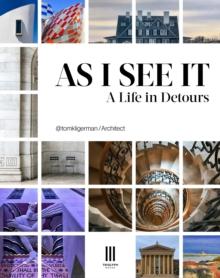 As I See It : A Life in Detours