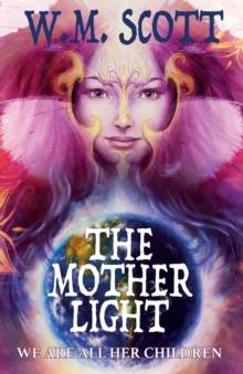 The Mother Light : We Are All Her Children