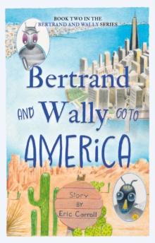 Bertrand and Wally Go to America