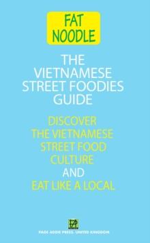 Vietnamese Street Foodies Guide