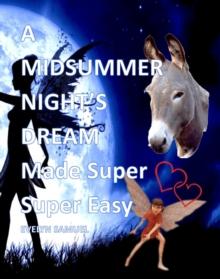 A Midsummer Night's Dream : Made Super Super easy