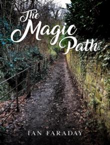 The Magic Path : A children's ghost story