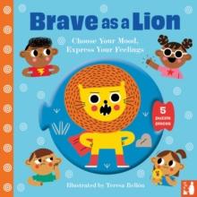 Brave as a Lion : A fun way to explore feelings with 25-year-olds through play