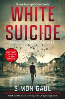 White Suicide : One Man, One Death, Two Lives